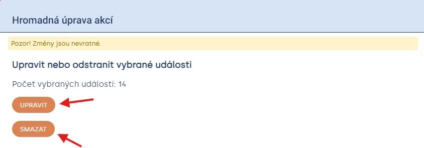 Krok hromadné úpravy akcí s tlačítky „Upravit“ a „Smazat“ pro 14 vybraných událostí
