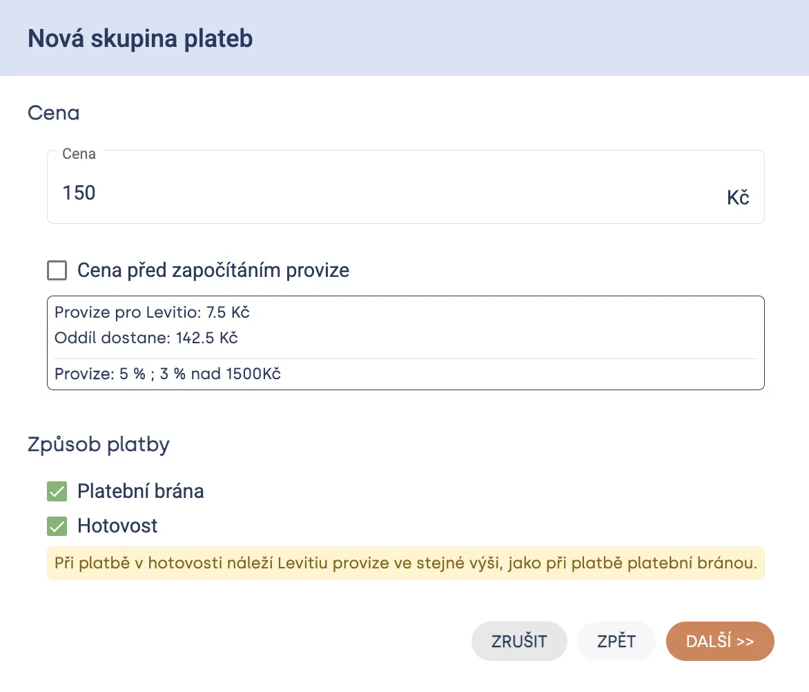 Dialog „Nová skupina plateb“ s cenou 150 Kč, volbou „Cena před započítáním provize“, výpočtem provize a způsoby platby