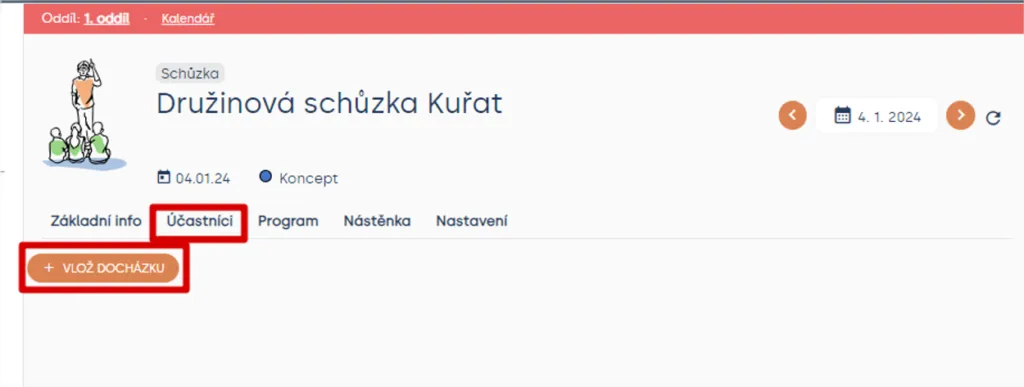 Záložka „Účastníci“ akce Družinová schůzka Kuřat se zvýrazněným tlačítkem „Vlož docházku“